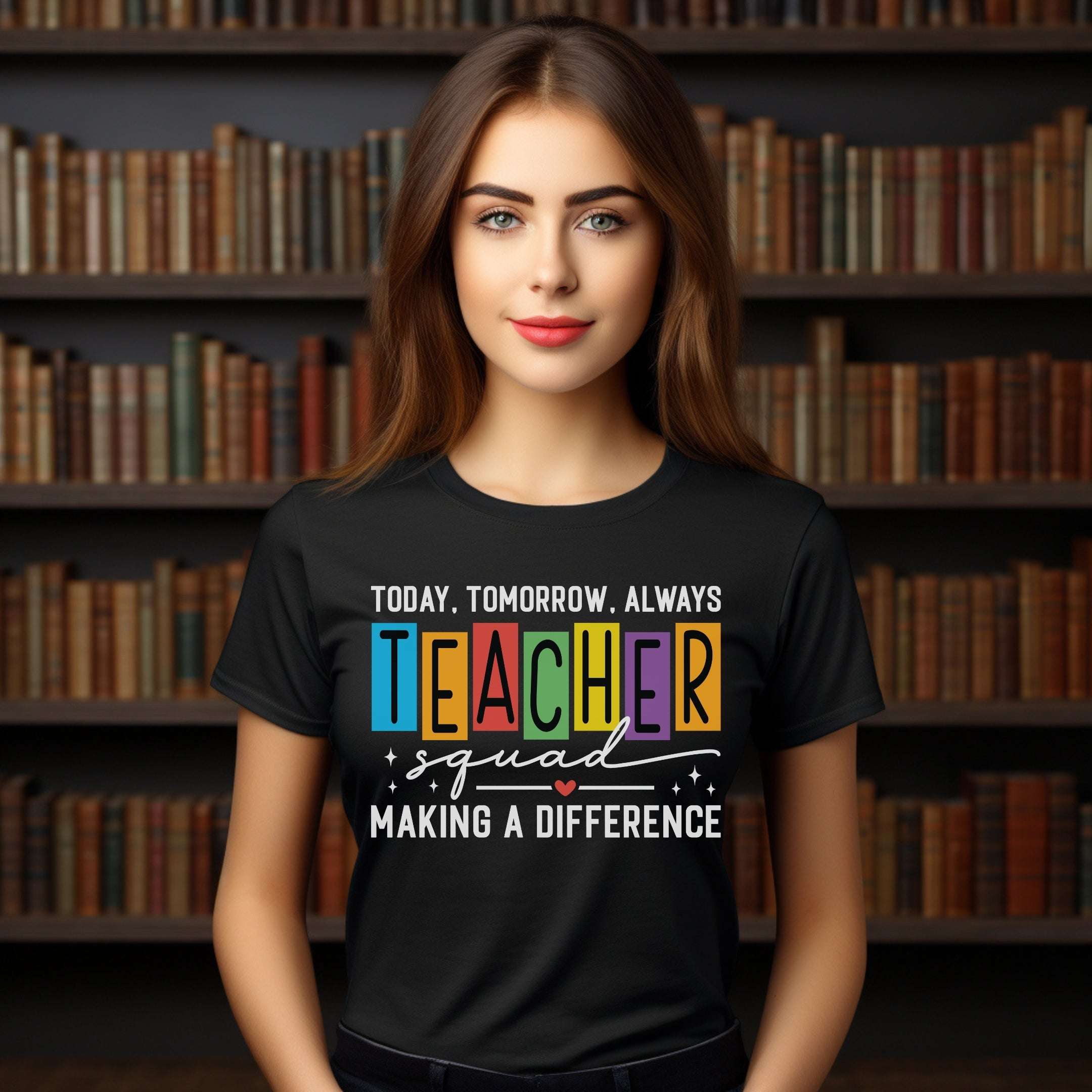 Today, Tomorrow, Always Teacher Tee