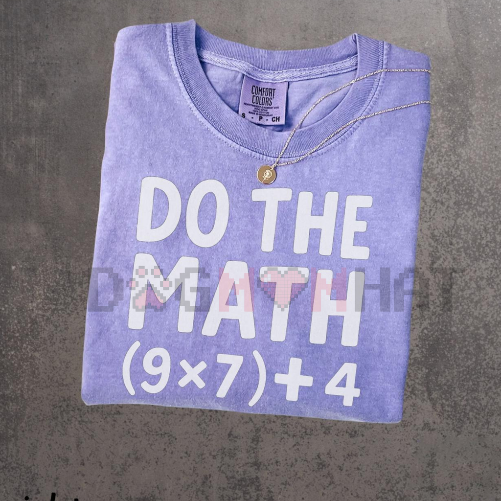 Funny Math Teacher Shirt – 67 Meme Comfort Colors T-Shirt, Math Meme Graphic Tee