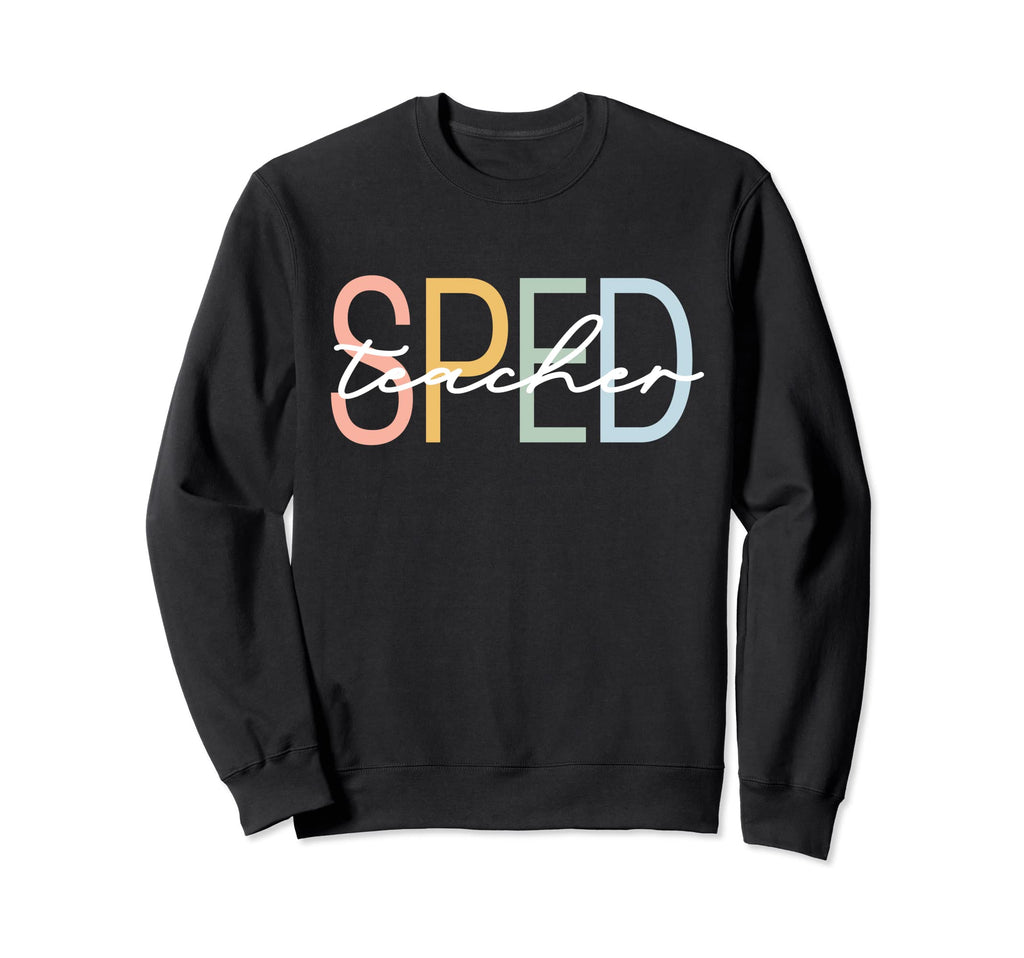 Special Education Teacher Sped Boho Sweatshirt - Graphic Print Unisex