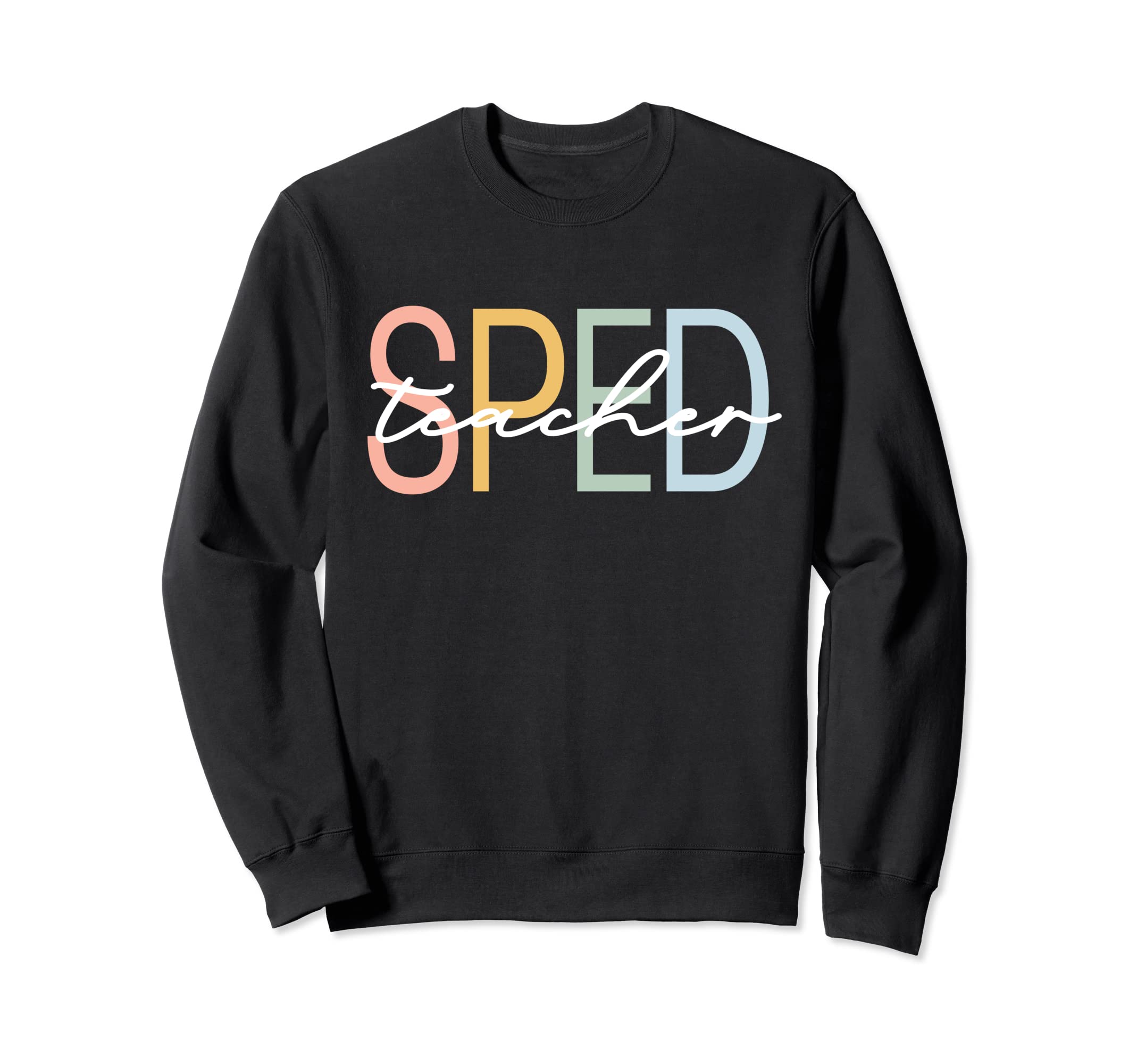 Special Education Teacher Sped Boho Sweatshirt - Graphic Print Unisex
