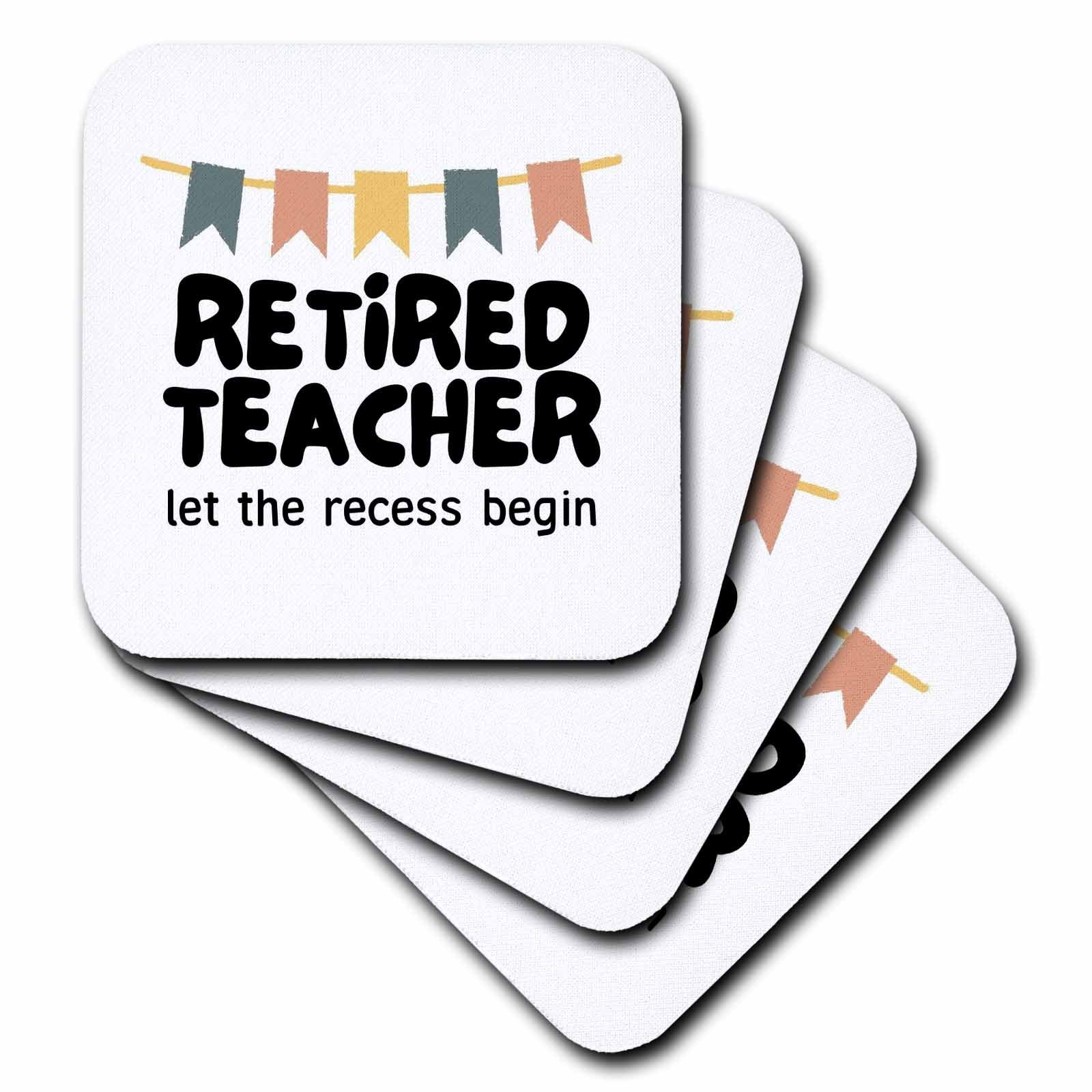 3dRose 3dRose - Rosette - Retired - Retired Teacher Let The Recess Begin - Coasters (cst-369587)