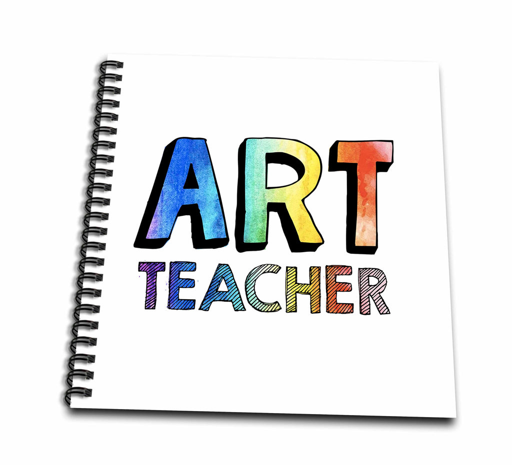 3dRose Francesca Levy- Education - Art Teacher in painted bubble letters - Drawing Books (db_335823)