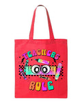 Teachers Rule Tote