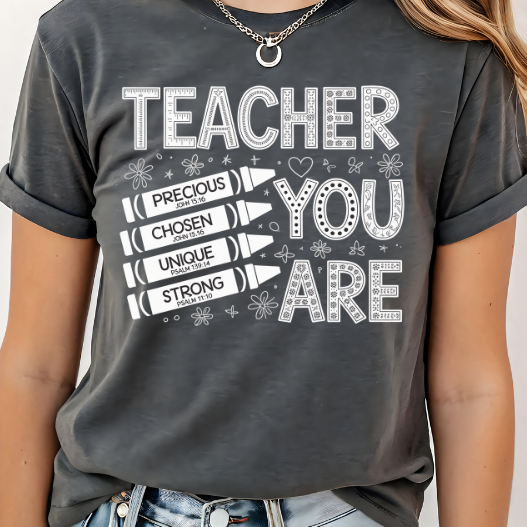 Teacher you are precious chosen unique strong shirt | 100% Cotton Tshirt | Trendy teacher Shirt | Stylish Trendy School Apparel nn