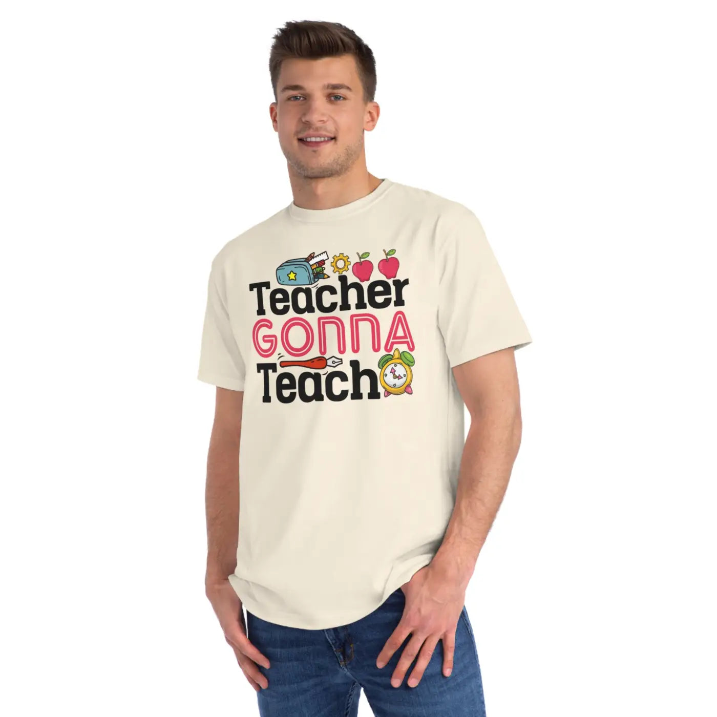DipaliZ Teacher Gonna Teach Organic Unisex Classic t Shirt