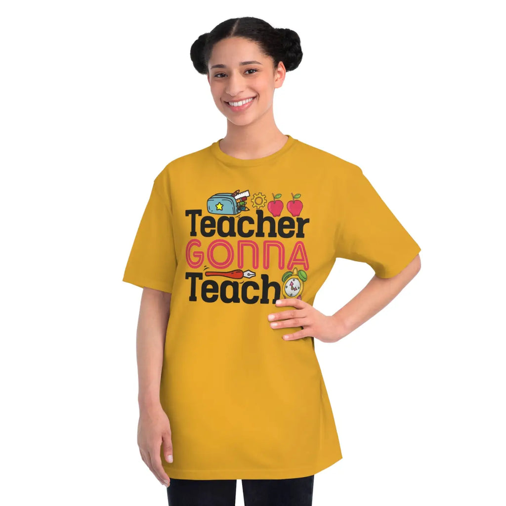 DipaliZ Teacher Gonna Teach Organic Unisex Classic t Shirt