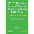 IELTS Reading. General Practice Tests Questions Sets 16-20. Sample mock IELTS preparation materials based on the real exams: Created by IELTS teachers - Paperback