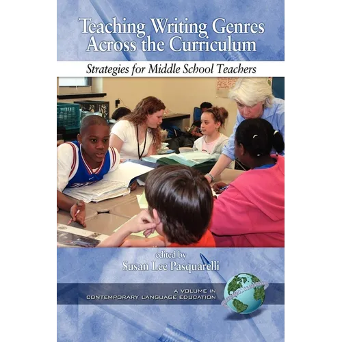 Teaching Writing Genres Across the Curriculum: Strategies for Middle School Teachers (PB) - Paperback