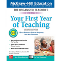 The Organized Teacher's Guide to Your First Year of Teaching, Grades K-6, Second Edition - Paperback
