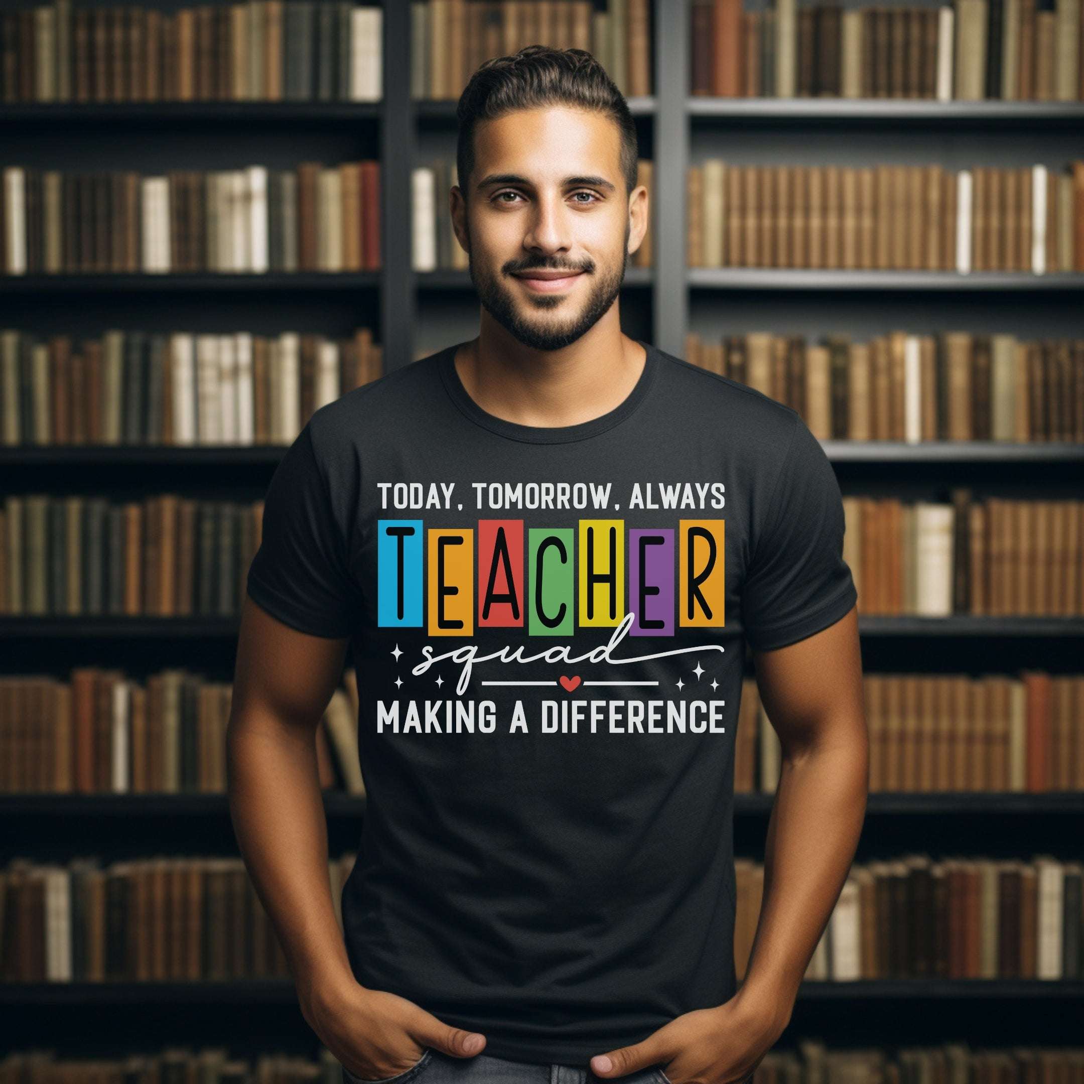 Today, Tomorrow, Always Teacher Tee