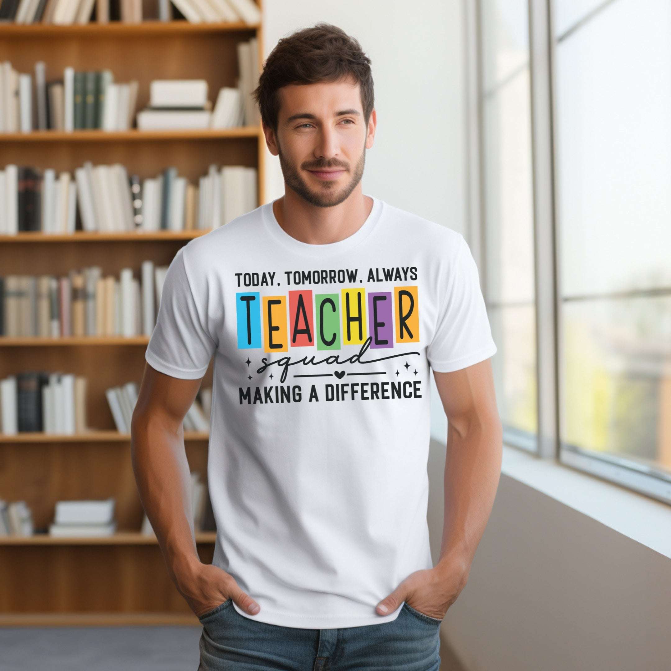 Today, Tomorrow, Always Teacher Tee